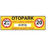 Otopark Girişi Gabari Levhası