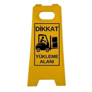 Katlanır Uyarı Levhası Dikkat Yükleme Alanı