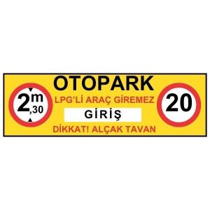 Otopark Girişi Gabari Levhası