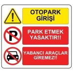 Otopark Girişidir Levhası